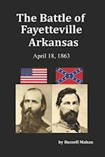 The Battle of Fayetteville Arkansas