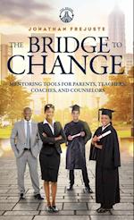 The Bridge to Change