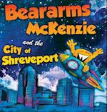 Beararms McKenzie and the City of Shreveport
