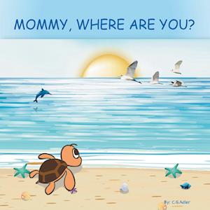 Mommy, Where Are You?