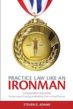 Practice Law Like an Ironman