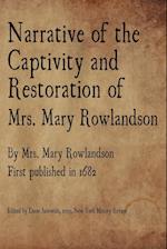 Narrative of the Captivity and Restoration of  Mrs. Mary Rowlandson