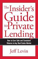 The Insider's Guide to Private Lending