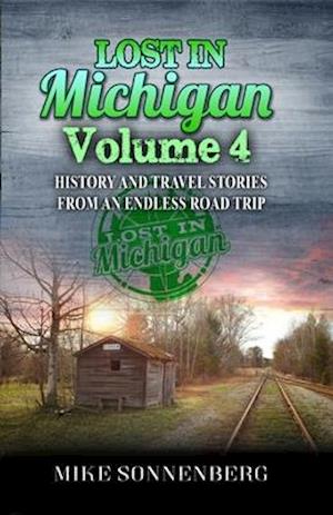 Lost In Michigan Volume 4