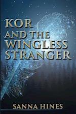 Kor and the Wingless Stranger