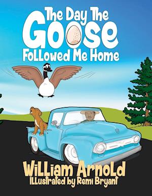 The Day the Goose Followed Me Home