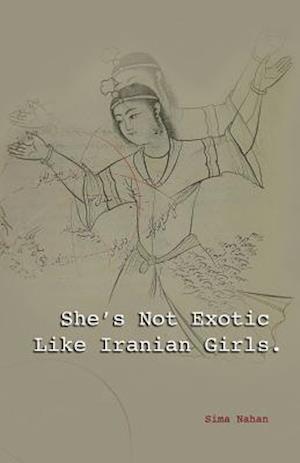 She's Not Exotic Like Iranian Girls