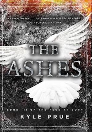 The Ashes: Book III of the Feud Trilogy