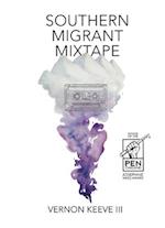 Southern Migrant Mixtape