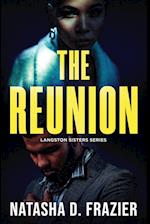 The Reunion: A Contemporary Romantic Suspense Novel (The Langston Sisters Book 1): A Contemporary Romantic Suspense Novel (The Langston Sisters Book 1