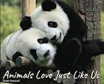 Animals Love Just Like Us