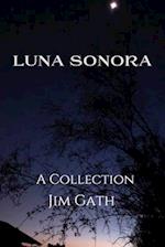 Luna Sonora: A Collection 