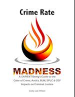Crime Rate Madness