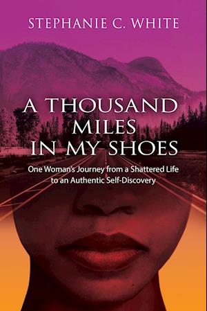 A Thousand Miles in My Shoes