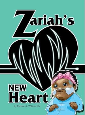 Zariah's New Heart