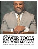 Power Tools for Your Success