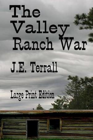 The Valley Ranch War