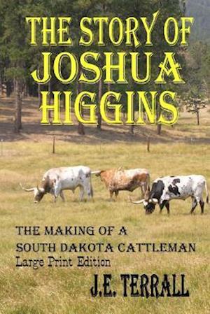 The Story of Joshua Higgins