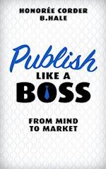 Publish Like a Boss