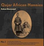 Qajar African Nannies: African Slaves and Aristocratic Babies 