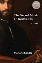 The Secret Music at Tordesillas 