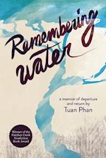 Remembering Water: A Memoir of Departure and Return 