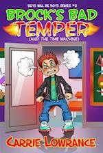 Brock's Bad Temper (and the Time Machine)