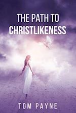 The Path to Christlikeness