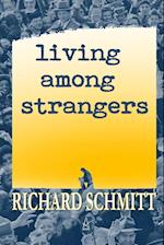 Living Among Strangers