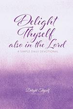 Delight Thyself Also in the Lord