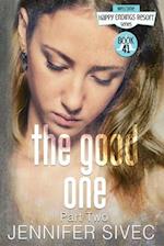 The Good One: Part Two 