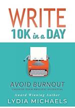 Write 10K in a Day: Avoid Burnout 