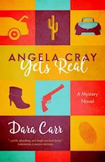 Angela Cray Gets Real (An Angela Cray Mystery, Book 1)