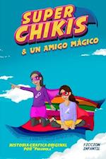 Aventuras de Super Chikis. Vol 1
