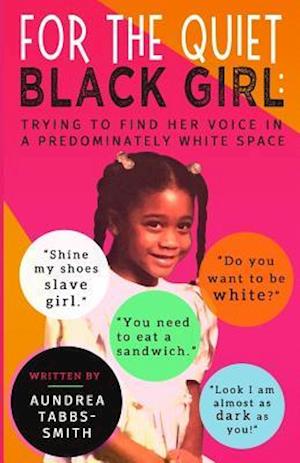 For the Quiet Black Girl