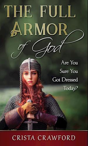 The Full Armor of God