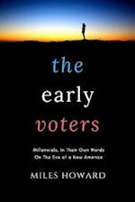 The Early Voters