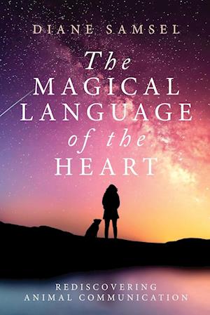 The Magical Language of the Heart