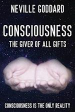 Neville Goddard - Consciousness; The Giver Of All Gifts