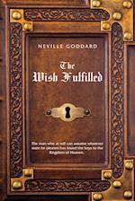 Neville Goddard The Wish Fulfilled 