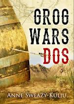 Grog Wars, Dos