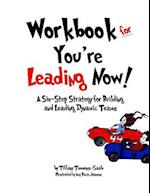 Workbook for You're Leading Now!