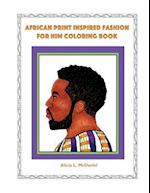 African Print Inspired Fashion for Him Coloring Book