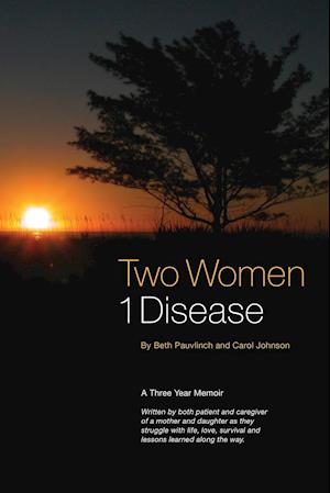 Two Women ~ 1 Disease