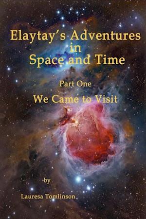 'Elaytay's Adventures in Space and time'