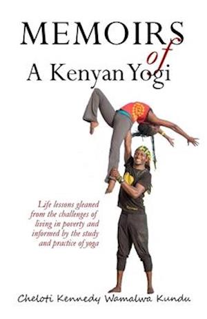 Memoirs of A Kenyan Yogi