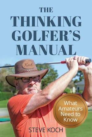 The Thinking Golfer's Manual