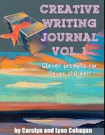 Creative Writing Journal: Clever Prompts for Clever Children 