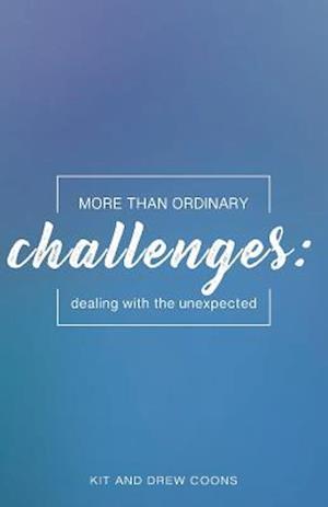 More Than Ordinary Challenges