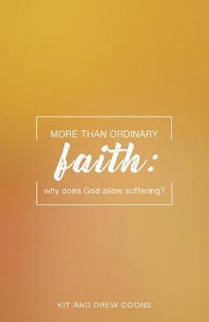 More Than Ordinary Faith